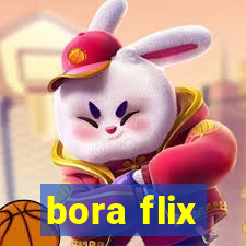 bora flix